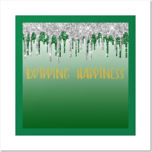 Dripping Happiness Posters and Art